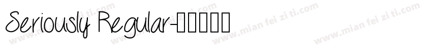Seriously Regular字体转换